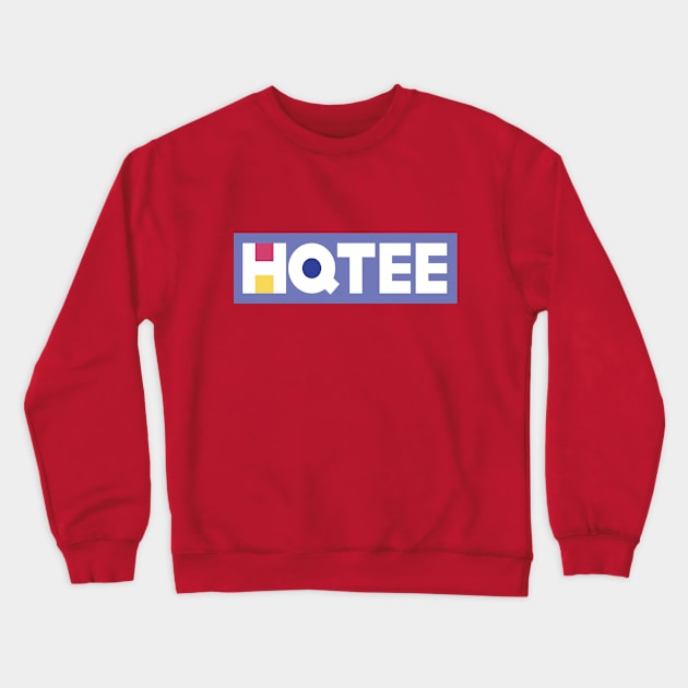 HQ TEE Crewneck Sweatshirt by LahayCreative2017